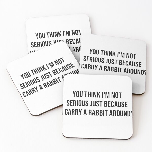Item preview, You think I'm not serious just because I carry a rabbit around? designed and sold by RadicalAM.