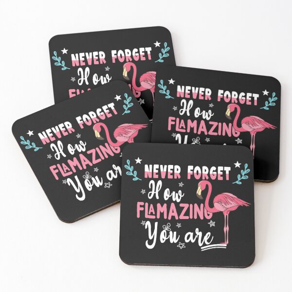 Item preview, Never Forget How Flamazing You Are Funny Flamingo  designed and sold by Art-of-amine.