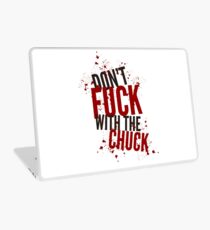 Don't Fuck with the Chuck Horror Quote Laptop Skin