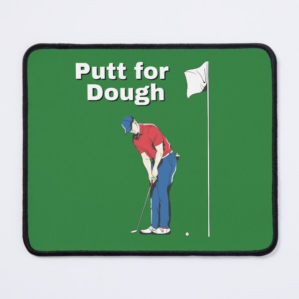 Item preview, Putt for Dough designed and sold by Kevin Michael McCall.