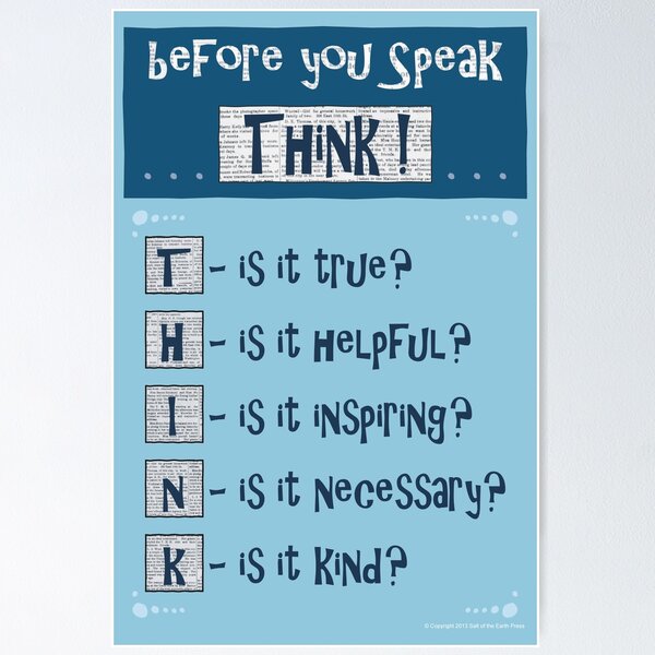 Think Before You Speak Posters for Sale | Redbubble