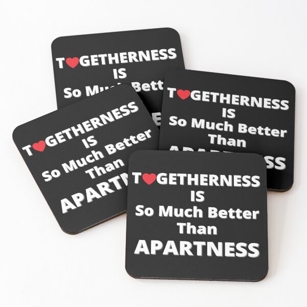 Item preview, Funny Heart Togetherness Is So Much Better Than Apartness White Letters designed and sold by podguy.