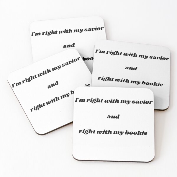 Item preview, I'm right with my savior and right with my bookie designed and sold by Robs-Place.