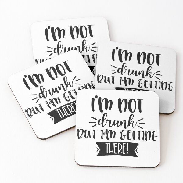 Item preview, I'm Not Drunk, But I'm Getting There. Funny Drinking Quote For Those Girls Night's Out. designed and sold by That Cheeky Tee.