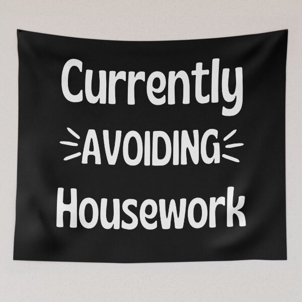 Item preview, Currently Avoiding Housework. Humorous Procrastination Quote. designed and sold by That Cheeky Tee.