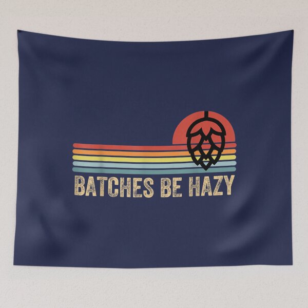 Item preview, Batches Be Hazy IPA Craft Beer designed and sold by NamoilaBazinta.