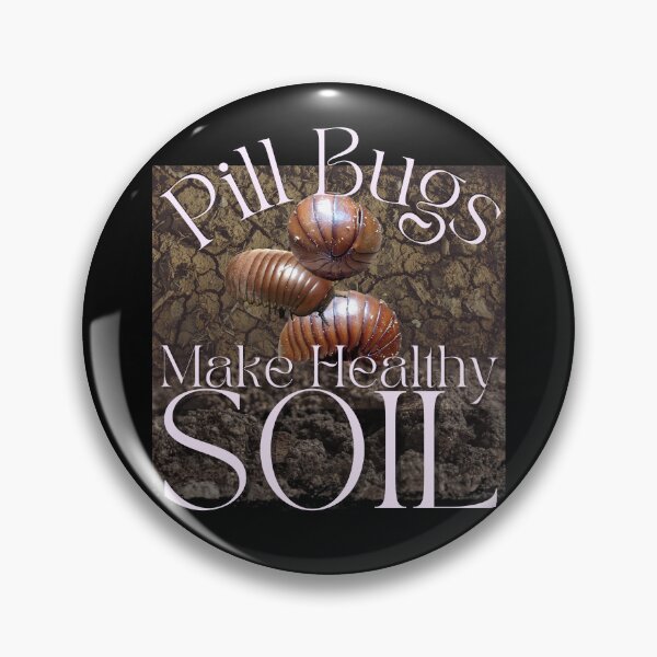 Item preview, Pill Bugs Make Soil Healthy Native Garden Design designed and sold by EarthArtDesigns.