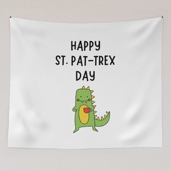 Item preview, Happy St. Pat-Trex Day Pun designed and sold by Pun Intended.