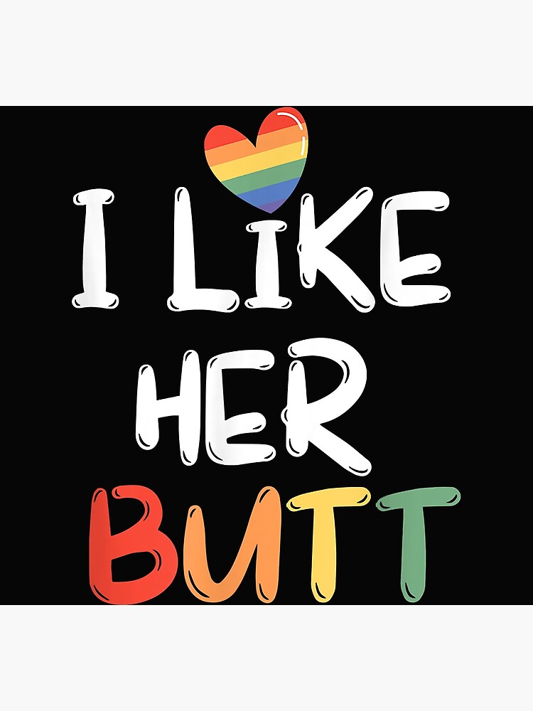 Lgbt Lesbian Matching Couples Compliment I Like Her Butt Poster By Vignette2323 Redbubble 2746