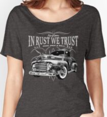 In Rust We Trust - Truck Women's Relaxed Fit T-Shirt