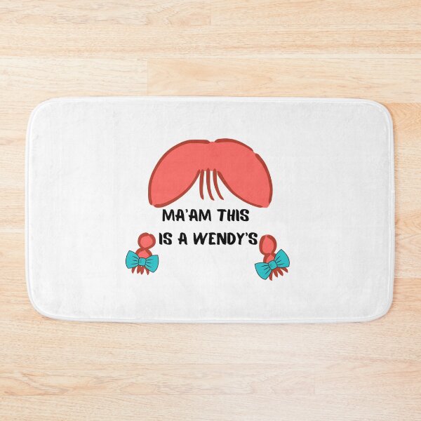 Item preview, Ma’am This is a Wendy’s designed and sold by toadsforall.