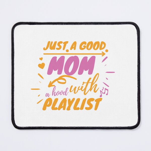 Item preview, Mom T-Shirts, Funny Mothers Day Gifts, Motherhood Tshirt, Mama Shirt, Hood Mom, Just a Good Mom With a Hood Playlist, Fun Cool Womens Outfit designed and sold by serenity sahara.