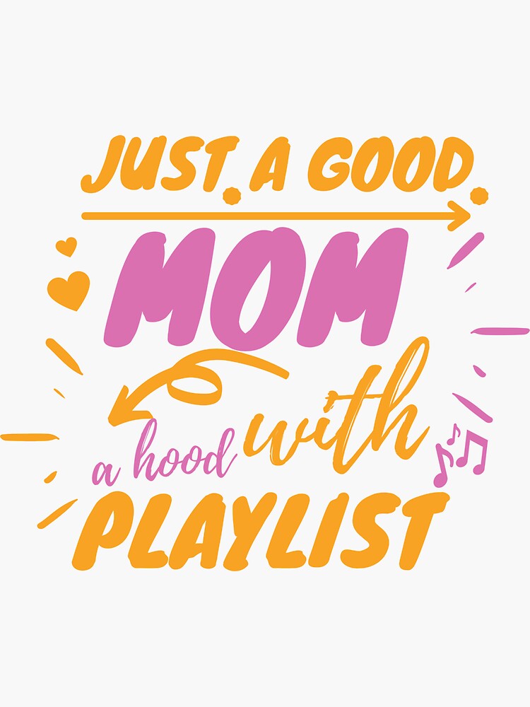 Just a Good Mom with a Hood Playlist: Mom Shirt Funny Mom Shirt Shirt  Mothers Day Gift Gift For Mom Mom Shirts Funny Mom Shirt Screenprinted |  Kids