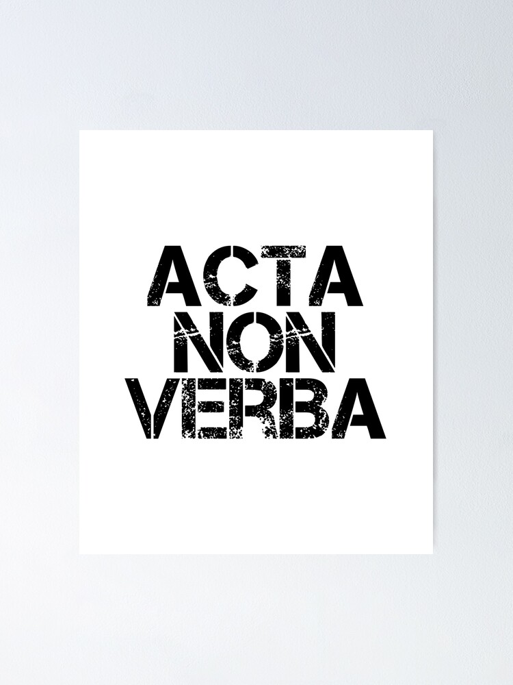 Acta Non Verba Actions Not Words Latin Phrases Distressed