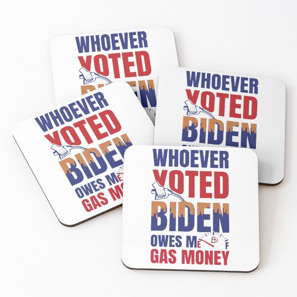Item preview, Whoever Voted Biden Owes Me Gas Money Funny Political designed and sold by DsignTByMason.