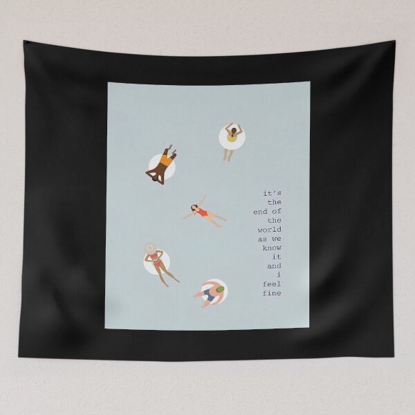 Item preview, It's The End Of The World As We Know It And I Feel Fine Song Lyrics Poster - designed and sold by HerBertTeee.