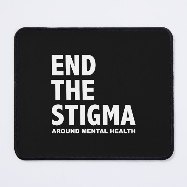 Item preview, END THE STIGMA  around mental health designed and sold by VinhMaiUrus.