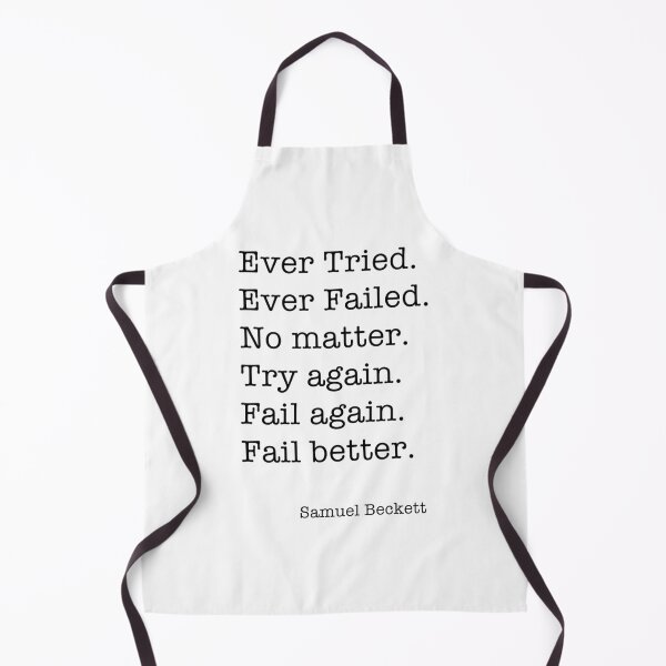 Item preview, Ever Tried Ever Failed No matter Try again Fail again Fail better designed and sold by VinhMaiUrus.