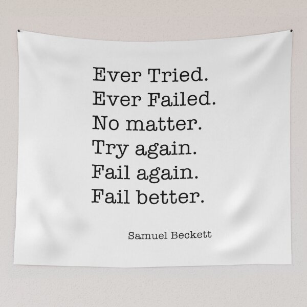 Item preview, Ever Tried Ever Failed No matter Try again Fail again Fail better designed and sold by VinhMaiUrus.