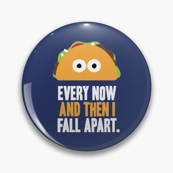 Item preview, Every Now and Then I Fall Apart designed and sold by VinhMaiUrus.