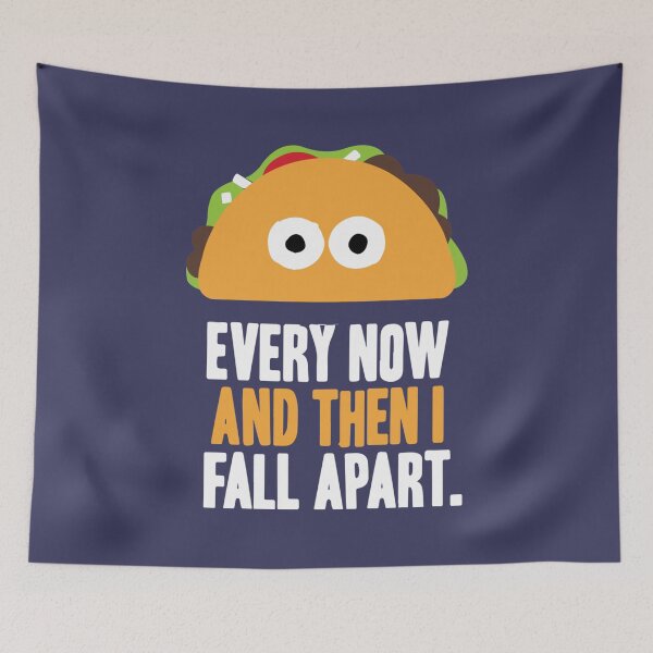 Item preview, Every Now and Then I Fall Apart designed and sold by VinhMaiUrus.