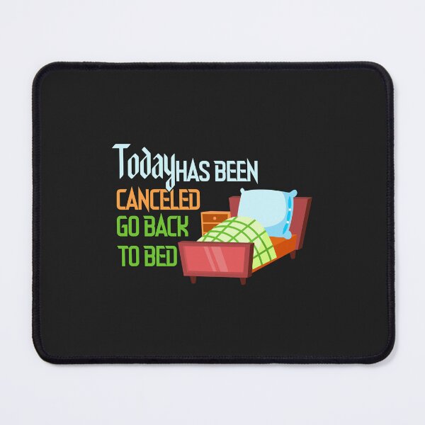 Item preview, today has been canceled go back to bed Active designed and sold by IEatSwans.