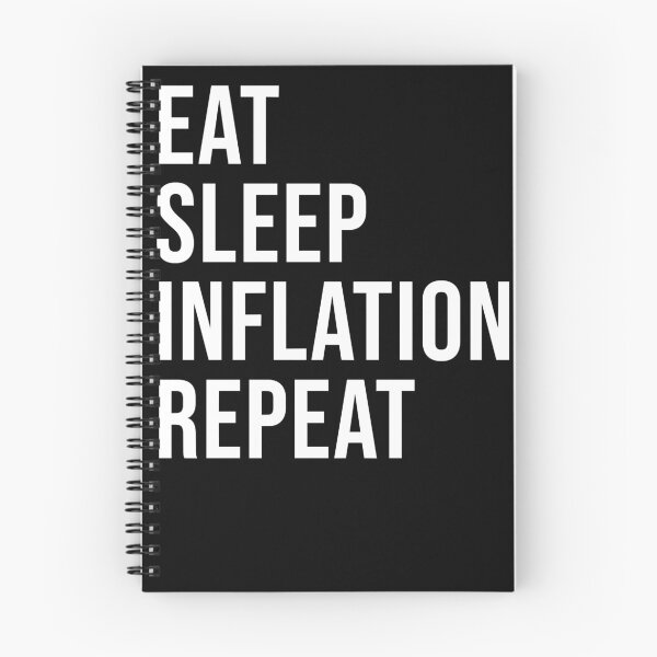Item preview, Eat Sleep Inflation Repeat designed and sold by MARCOdvcdsx.