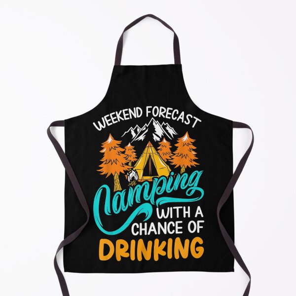 Item preview, Weekend forecast camping with a chance of drinking designed and sold by michellexkelly.