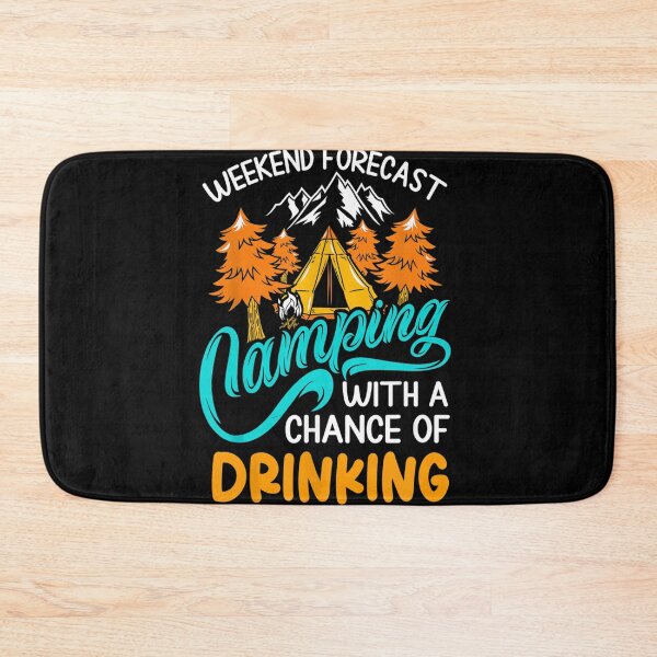 Item preview, Weekend forecast camping with a chance of drinking designed and sold by michellexkelly.