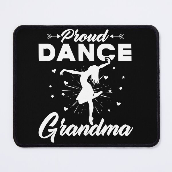 Item preview, Womens Proud Dance Grandma For Dancing Lover designed and sold by michellexkelly.