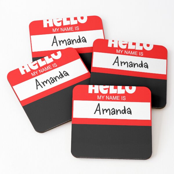 Item preview, HELLO, MY NAME IS AMANDA designed and sold by MARCOdvcdsx.