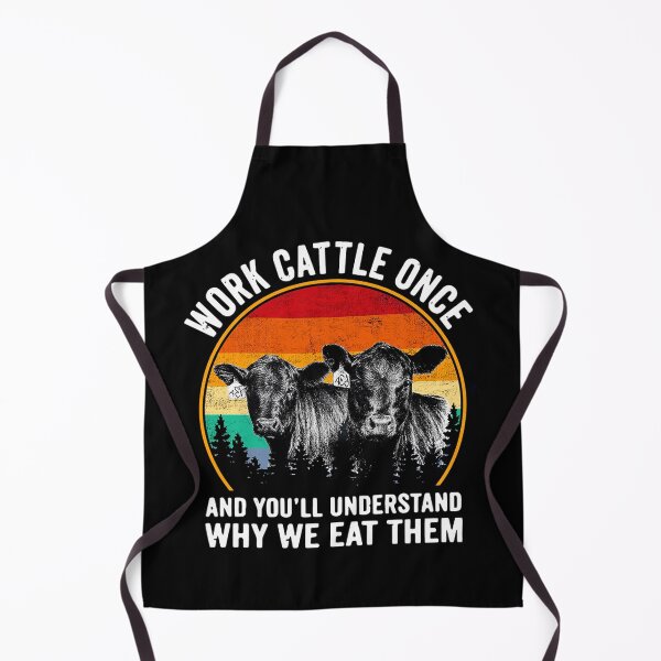 Item preview, Work Cattle Once And Youll Understand Why We Eat Them Cow designed and sold by michellexkelly.