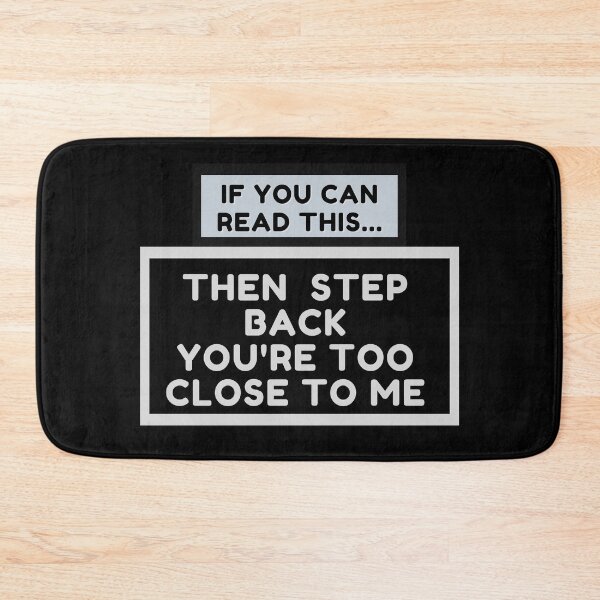 Item preview, If You Can Read This Then You Are Too Close Funny designed and sold by TheReporter1.