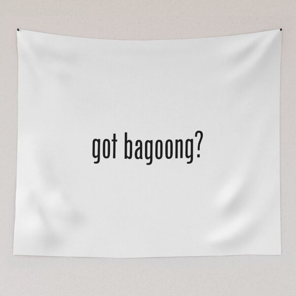 Item preview, Got Bagoong Filipino Food Humor by AiReal Apparel designed and sold by airealapparel.