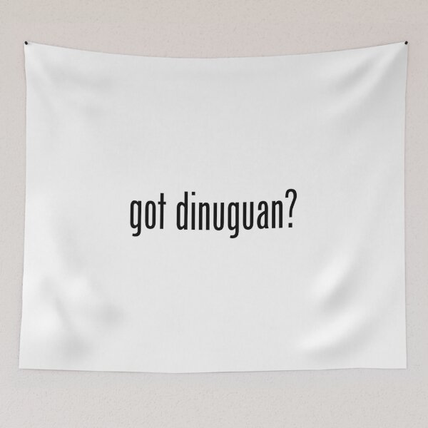 Item preview, Got Dinuguan? Filipino Food Humor by AiReal Apparel designed and sold by airealapparel.