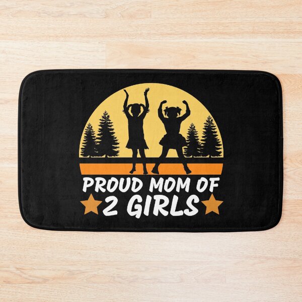 Item preview, Proud Mom of Two Girls designed and sold by MacAndMoose.
