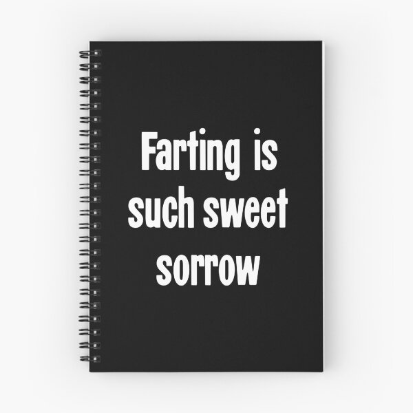 Item preview, Farting Is Such Sweet Sorrow designed and sold by Good-Looking Corpse.