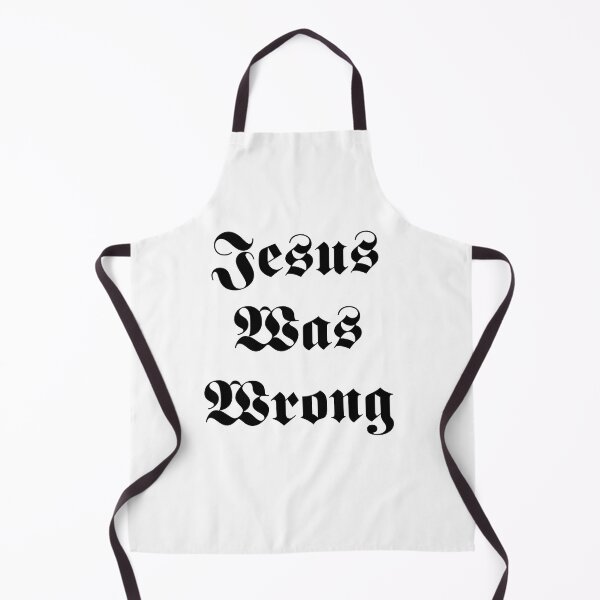 Item preview, Jesus Was Wrong designed and sold by Theparticular.