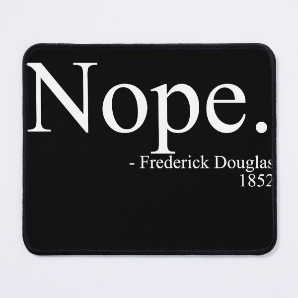 Item preview, Frederick Douglass Nope Shirt, Black History Month designed and sold by Profashionall.