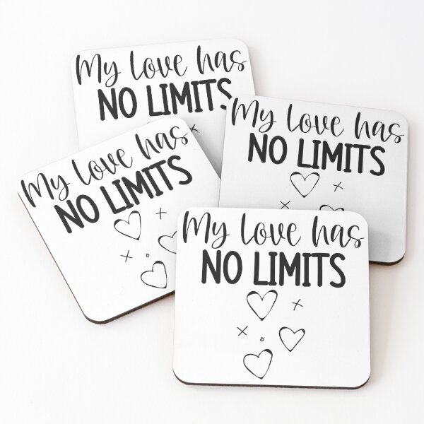 Item preview, My Love Has No Limits. Cute Quote For The Lovers Out There. designed and sold by That Cheeky Tee.