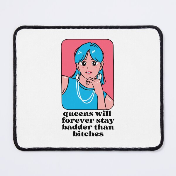 Item preview, Queens will forever stay badder than bitches designed and sold by The Feel Good Merch.