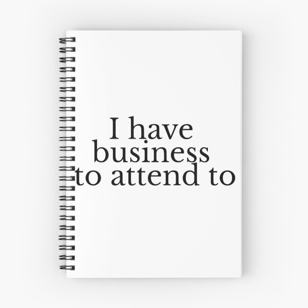 Item preview, I have business to attend to. designed and sold by byRafaOnline.