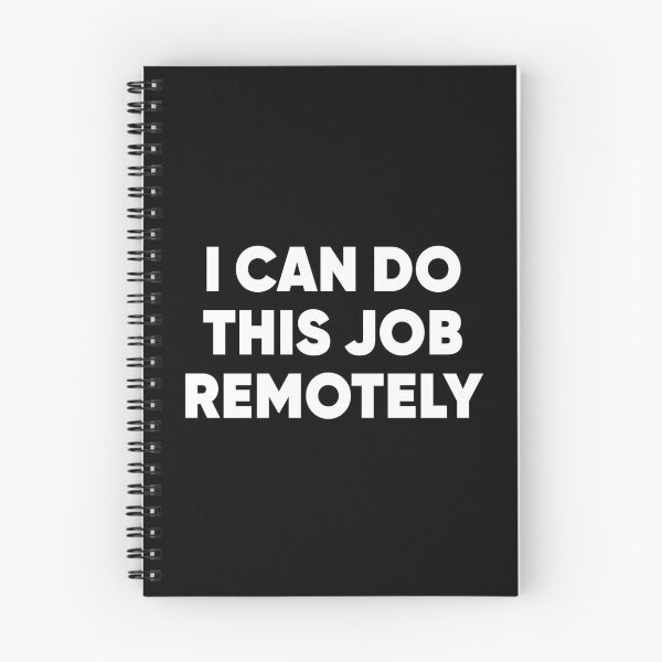 Item preview, I Can Do This Job Remotely Funny Return To Office #RTO designed and sold by Delightfully Cynical.