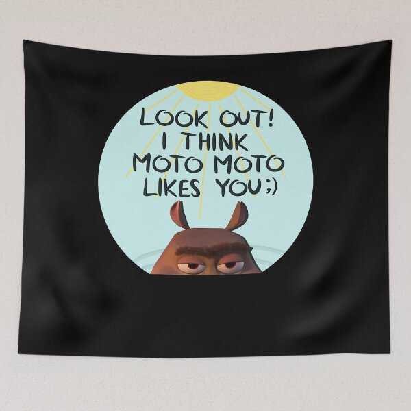 Item preview, Look Out! I Think Moto Moto Likes You designed and sold by KatrinaCarrST.