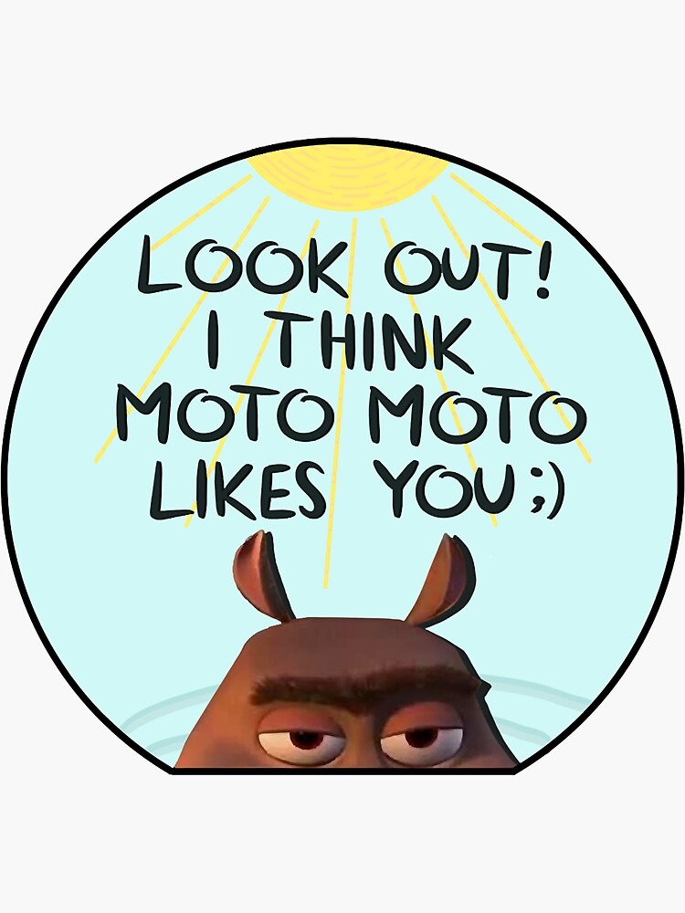 i think moto moto likes u | Sticker