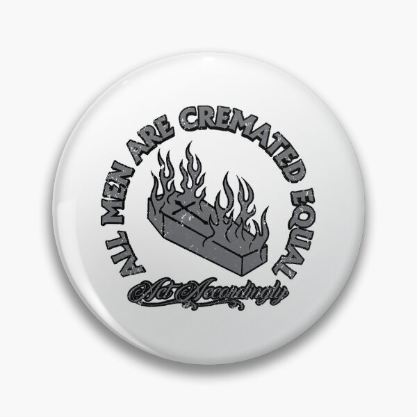 Item preview, All Men Are Cremated Equal  designed and sold by chuong168.