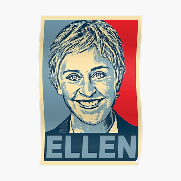 Ellen Degeneres Posters Redbubble