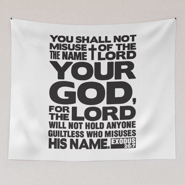 Item preview, Exodus 20:7 Name Of The LORD designed and sold by plushism.