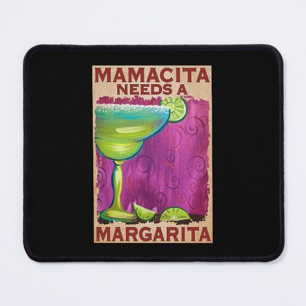 Item preview, MARGARITA lover Mamacita Needs A Margarita designed and sold by AleehaZenger.