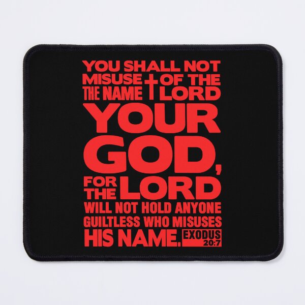 Item preview, Exodus 20:7 Name Of The LORD designed and sold by plushism.